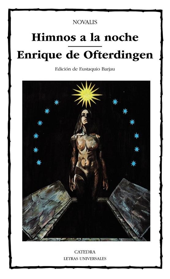 HIMNOS A LA NOCHE ; ENRIQUE DE OFTERDINGEN | 9788437610542 | Novalis, Friedrich, Barón von Hardenberg