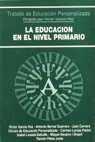 EDUCACION EN EL NIVEL PRIMARIO, LA | 9788432130250 | GARCIA, VICTOR