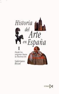 HISTORIA DEL ARTE EN ESPAÑA VOL 1 | 9788470900259 | BOZAL, VALEIRANO