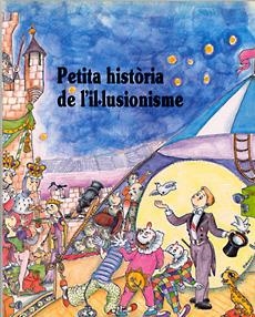 PETITA HISTORIA DE L`IL.LUSIONISME | 9788485984749 | BAYES PILARIN