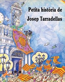 PETITA HISTORIA DE JOSEP TARRADELLAS | 9788485984916 | BAYES PILARIN