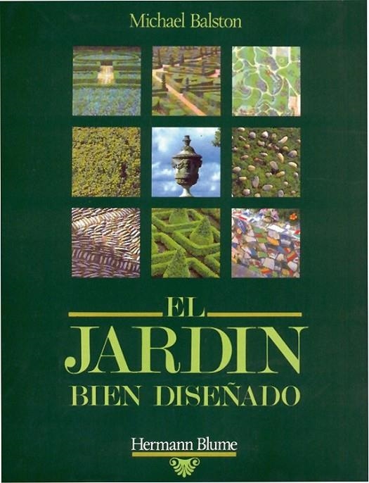 JARDIN BIEN DISEÑADO,EL | 9788487756368 | BALSTON, MICHAEL