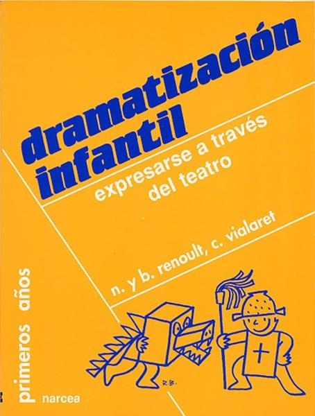 DRAMATIZACON INFANTIL.EXPRESARSE A TRAVES DEL TEAT | 9788427710665 | RENOULT