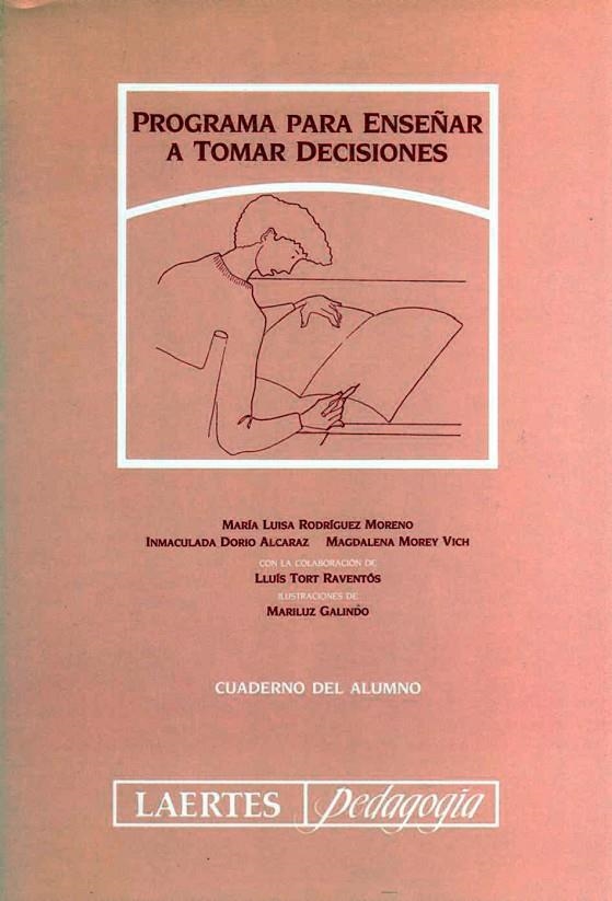 PROGRAMA PARA ENSEÑAR A TOMAR DECISIONES | 9788475842608 | RODRÍGUEZ MORENO, Mª LUISA/DORIO ALCARAZ, INMACULADA/MOREY VICH, MAGDALENA