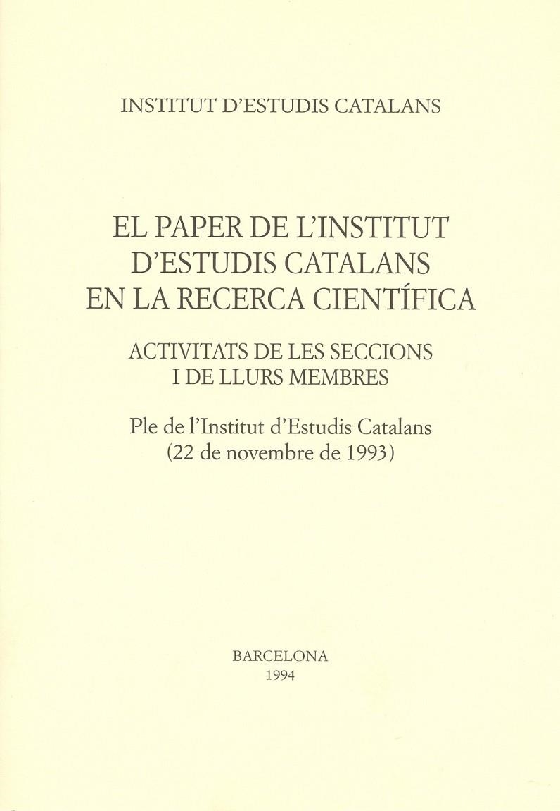 PAPER DE L`INSTITUT D`ESTUDIS CATALANS EN LA RECER | 9788472832589 | VARIOS AUTORES