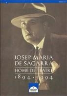 JOSEP MARIA DE SAGARRA.HOME DE TEATRE.1894-1994 | 9788439330455