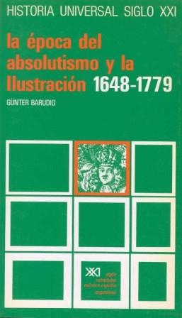 EPOCA DEL ABSOLUTISMO Y LA ILUSTRACION(1648-1779) | 9788432304736 | BARUDIO,GUNTER