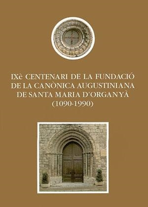 IX CENTENARI DE LA FUNDACIO DE LA CANONICA AUGUSTI | 9788479351960 | BARAUT