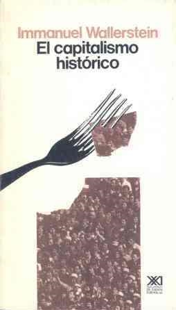 CAPITALISMO HISTORICO,EL | 9788432306204 | WALLERSTEIN,INMANUEL