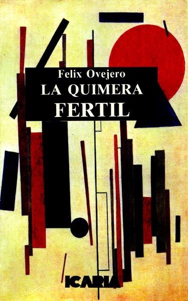 QUIMERA FERTIL,LA | 9788474262322 | OVEJERO,FELIX