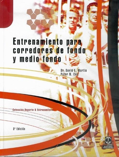 ENTRENAMIENTO PARA CORREDORES DE FONDO Y MEDIO FON | 9788480191197 | MARTIN, DAVID E.-COE, PETER N.