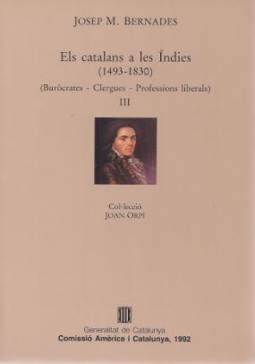 CATALANS A LES INDIES,ELS III(1493-1830) | 9788439317241 | BERNADES,JOSEP Mª.