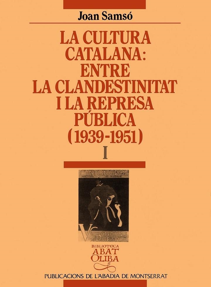 CULTURA CATALANA: ENTRE LA CLANDESTINITAT I LA RE | 9788478265367 | SAMSÓ, JOAN