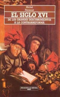 SIGLO XVI, EL.DE LOS GRANDES DECUBRIMIENTOS A LA C | 9788476004784 | PERONNET, MICHEL