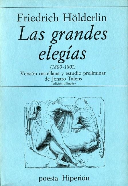 GRANDES ELEGIAS, LAS (1800-1801) (HÖLDERLIN) | 9788475171142 | HÖLDERLIN, FRIEDRICH