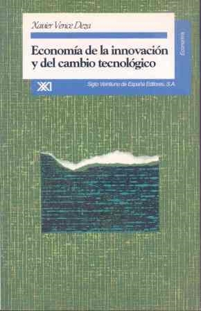 ECONOMIA DE LA INNOVACION Y DEL CAMBIO TECNOLOGICO | 9788432308703 | VENCE DEZA, XAVIER