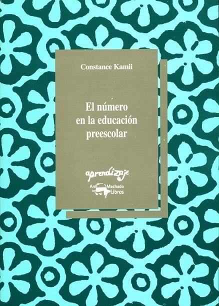 NUMERO EN LA EDUCACION PREESCOLAR, EL | 9788477744092 | KAMII, CONSTANCE