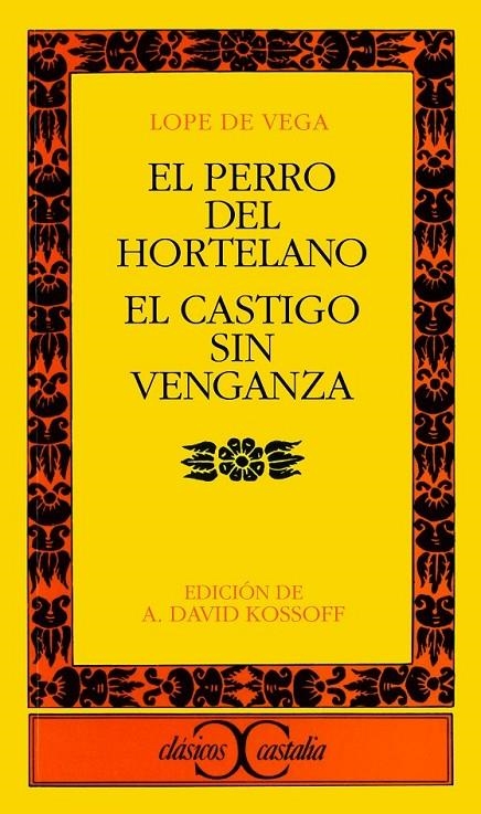 PERRO DEL HORTELANO, EL ; EL CASTIGO SIN VENGANZA | 9788470391019 | VEGA, LOPE DE