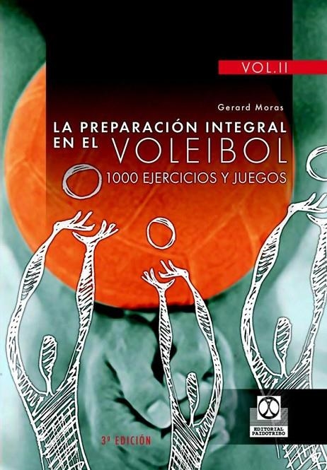 PREPARACION INTEGRAL EN EL VOLEIBOL 3 VOL. | 9788480191647 | MORAS, GERARD