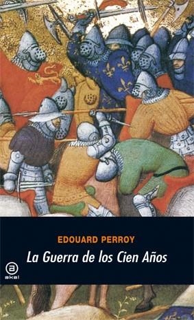 GUERRA DE LOS CIEN AÑOS,LA | 9788473395946 | PERROY, EDOUARD