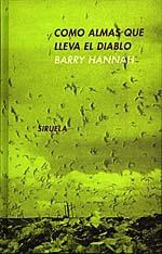 COMO ALMAS QUE LLEVA EL DIABLO | 9788478442195 | HANNAH, BARRY