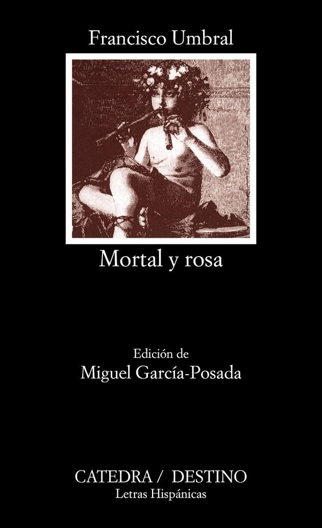 MORTAL Y ROSA | 9788437613291 | UMBRAL, FRANCISCO