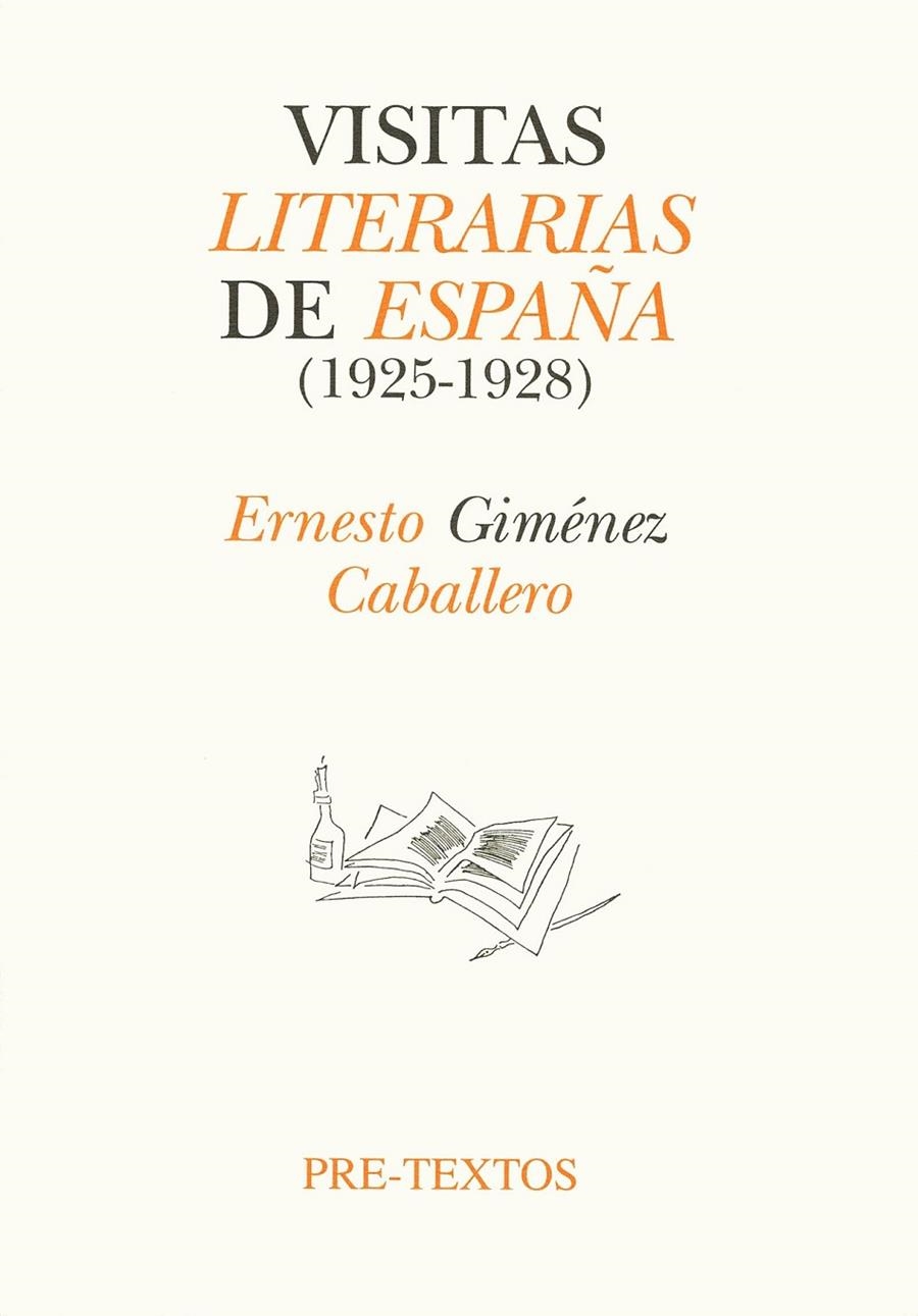 VISITAS LITERARIAS DE ESPAÑA(1925-1928) | 9788481910247 | GIMENEZ CABALLERO,ERNESTO