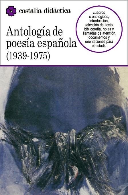 ANTOLOGIA DE LA POESIA ESPAÑOLA : 1939-1975 | 9788470395420 | ANONIMAS Y COLECTIVAS