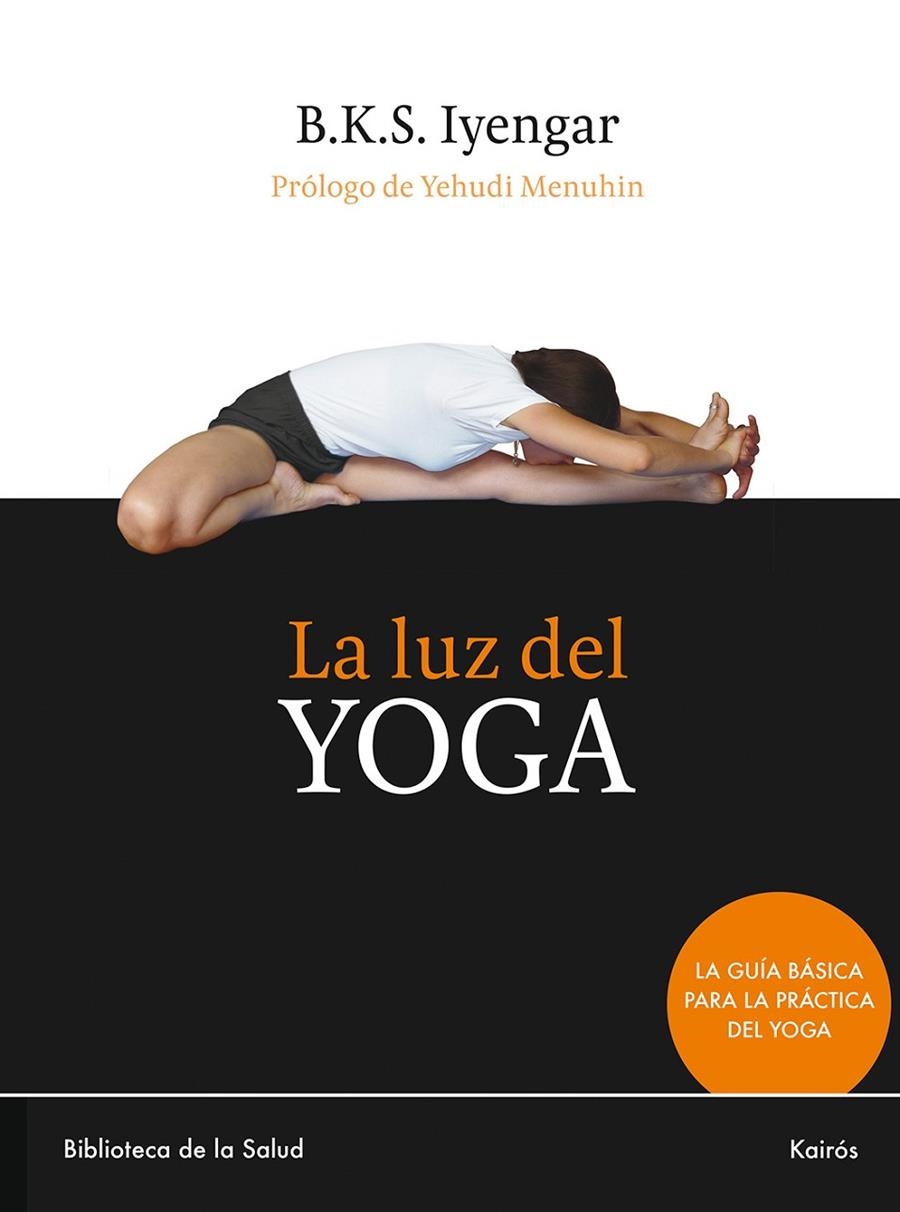 LUZ DEL YOGA,LA | 9788472453098 | IYENGAR,B.K.S.