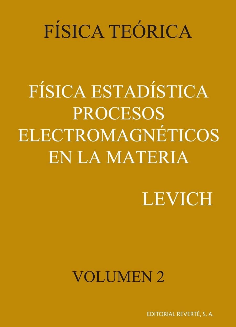 FISICA TEORICA VOL.2.FISICA ESTADISTICA,PROCESOS | 9788429140620 | LEVICH