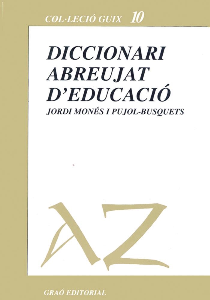 DICCIONARI ABREUJAT D'EDUCACIO | 9788485729432 | MONES I PUJOL-BUSQUETS, JORDI