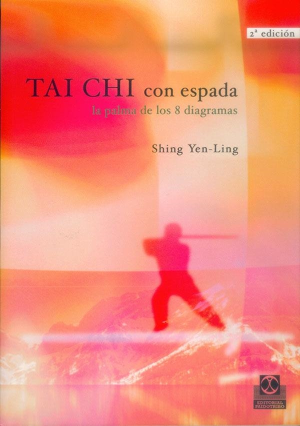 TAI CHI CON ESPARA. LA PALMA DE LOS OCHO DIAGRAMAS | 9788480192033 | YEN-LING, SHING