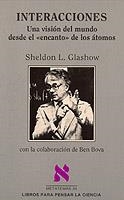 INTERACCIONES.UNA VISION DEL MUNDO DESDE EL ENCANT | 9788472234291 | SHELDON L.GLASHOW