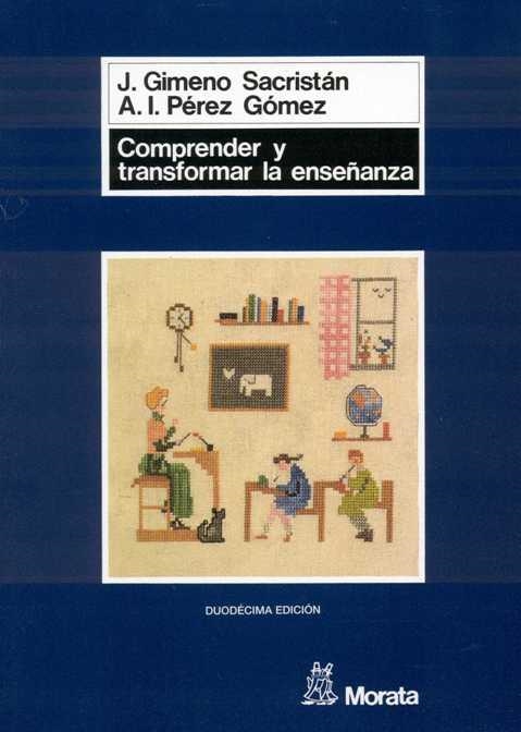 COMPRENDER Y TRNSFORMAR LA ENSEÑANZA | 9788471123732 | GIMENO SACRISTAN