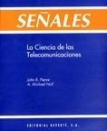 SEÑALES: LA CIENCIA DE LAS TELECOMUNICACIONES | 9788429143874 | PIERCE, JOHN R.