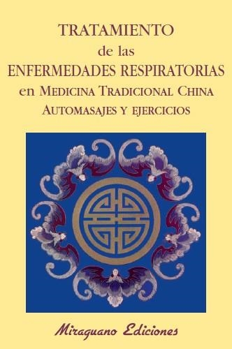 TRATAMIENTO DE LAS ENFERMEDADES RESPIRATORIAS. AUT | 9788485639724 | ANONIMAS Y COLECTIVAS