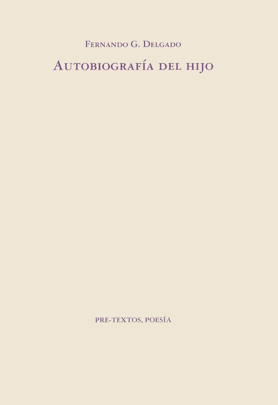 AUTOBIOGRAFIA DEL HIJO | 9788481910612 | DELGADO, FERNANDO G.