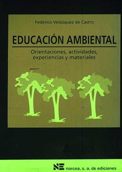 EDUCACION AMBIENTAL | 9788427711082 | VELÁZQUEZ DE CASTRO GONZÁLEZ, FEDERICO