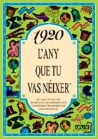 1920 : L'ANY QUE TU VAS NEIXER | 9788488907059 | COLLADO BASCOMPTE, ROSA