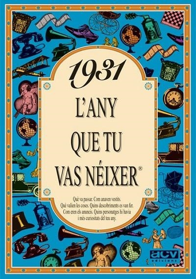 1931 : L'ANY QUE TU VAS NEIXER | 9788488907165 | COLLADO BASCOMPTE, ROSA