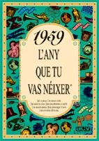 1959 : L'ANY QUE TU VAS NEIXER | 9788488907448 | COLLADO BASCOMPTE, ROSA