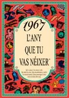 1967 : L'ANY QUE TU VAS NEIXER | 9788488907523 | COLLADO BASCOMPTE, ROSA