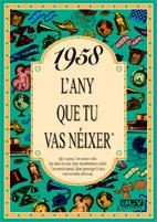 1958 : L'ANY QUE TU VAS NEIXER | 9788488907431 | COLLADO BASCOMPTE, ROSA