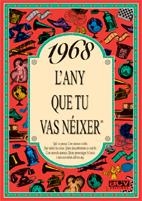 1968 : L'ANY QUE TU VAS NEIXER | 9788488907530 | COLLADO BASCOMPTE, ROSA