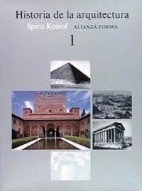 HISTORIA DE LA ARQUITECTURA. (T.1) | 9788420670768 | KOSTOF, SPIRO