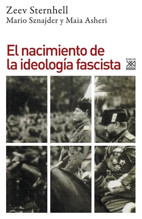 NACIMIENTO DE LA IDEOLOGIA FASCISTA, EL | 9788432308550 | STERNHELL, ZEEV/SZNAJDER, MARIO/ASHERI, MAIA