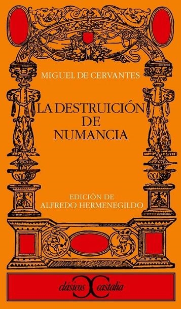 DESTRUCCION DE NUM,ANCIA, LA | 9788470396977 | CERVANTES SAAVEDRA, MIGUEL DE (1547-1616)