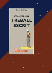 COM FER UN TREBALL ESCRIT | 9788480631488 | DE PUIG, IRENE