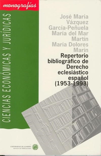 REPERTORIO BIBLIOGRAFICO DE DERECHO ECLESIASTICO | 9788482400181 | VAZQUEZ GARCIA-PEÑUELA, JOSE MARIA