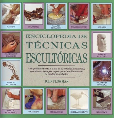 TECNICAS ESCULTORICAS, ENCICLOPEDIA DE | 9788486673567 | PLOWMAN,  JOHN